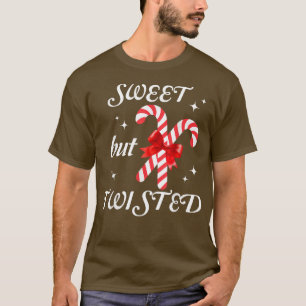 Sweet But Twisted Christmas Funny Candy Cane 1661 T-Shirt