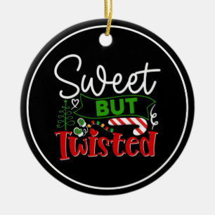 Sweet But Twisted Funny Christmas Candy Cane Ceramic Tree Decoration