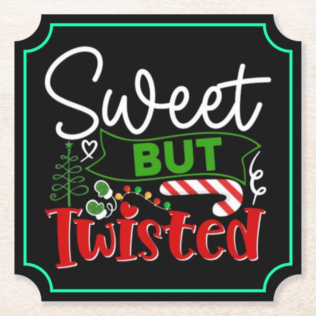 Sweet But Twisted Funny Christmas Candy Cane Paper Coaster (Front)