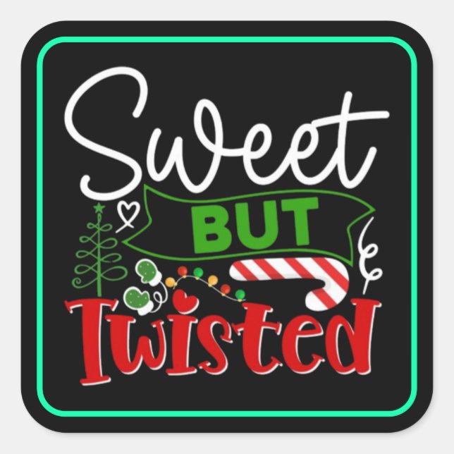 Sweet But Twisted Funny Christmas Candy Cane Square Sticker (Front)