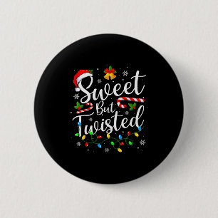 Sweet But Twisted Funny Christmas Candy Cane Xmas  6 Cm Round Badge