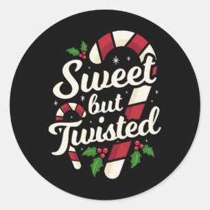 Sweet But Twisted Funny Christmas Candy Cane Xmas  Classic Round Sticker