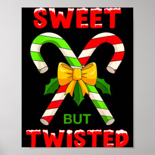Sweet But Twisted Funny Christmas Candy Cane Xmas  Poster