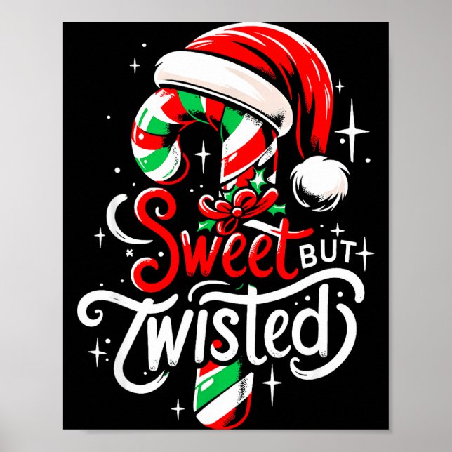 Sweet But Twisted Funny Christmas Candy Cane Xmas  Poster (Front)