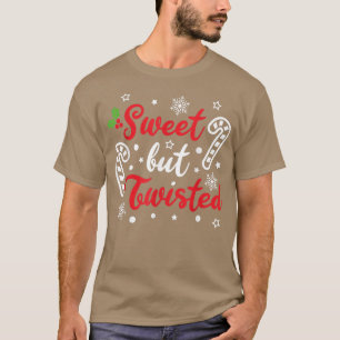 Sweet but Twisted Funny Christmas Candy Cane Xmas  T-Shirt
