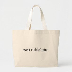 Sweet Child O Mine Large Tote Bag