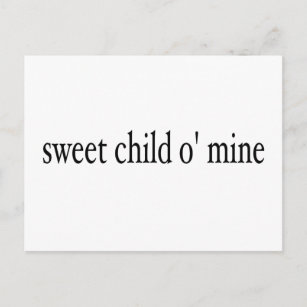 Sweet Child O Mine Postcard