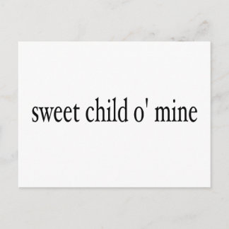 Sweet Child O Mine Postcard