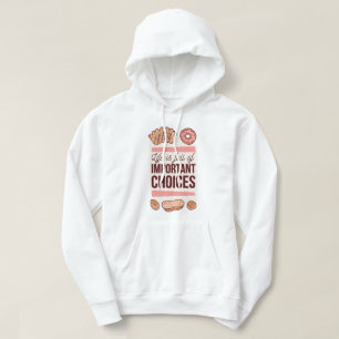 Sweet Choices Hoodie