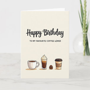 Sweet Coffee Birthday Card