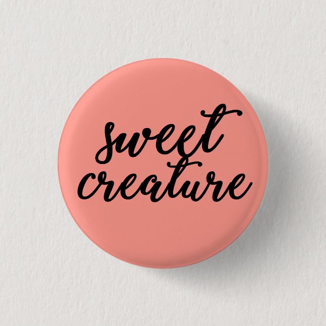 Sweet creature 3 cm round badge (Front)
