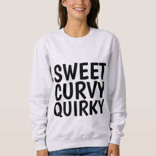 SWEET CURVY QUIRKY Ladies T-Shirts