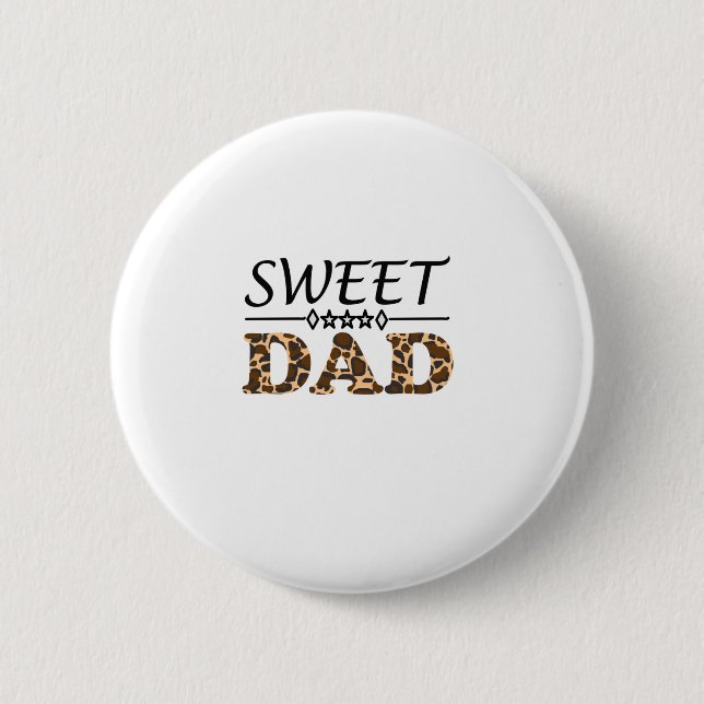 SWEET DAD 6 CM ROUND BADGE (Front)
