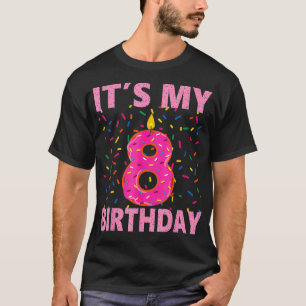 Sweet donut It's My 8th Birthday 8 Yrs Old T-Shirt