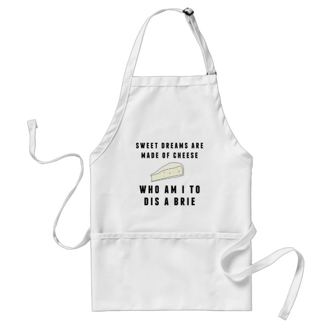 Sweet Dreams Are Made of Cheese Standard Apron (Front)