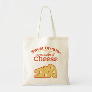 Sweet Dreams Are Made of Cheese Tote Bag