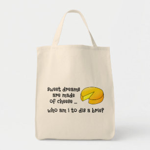 Sweet Dreams are Made of Cheese Tote Bag