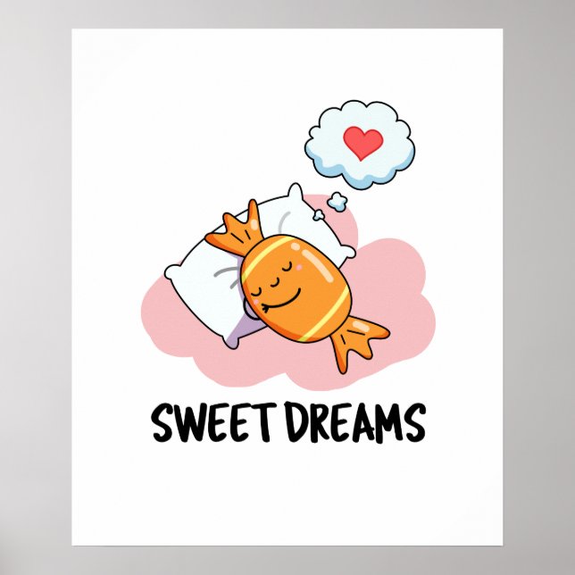 Sweet Dreams Cute Candy Pun Poster (Front)