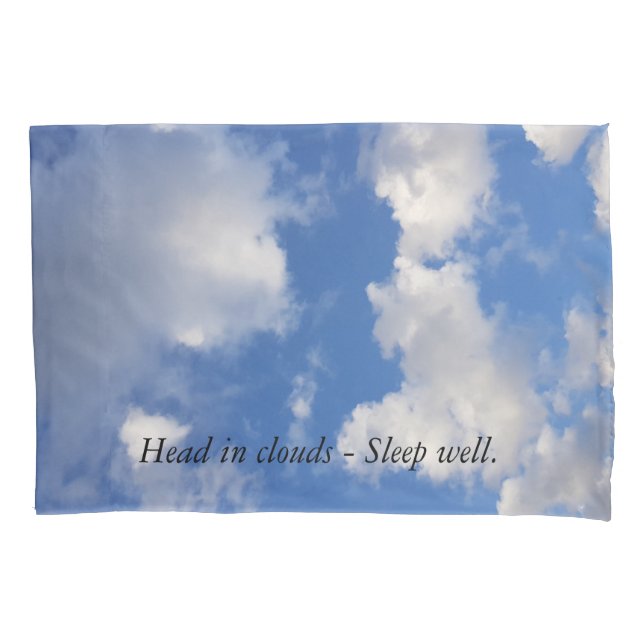 Sweet Dreams of Blue sky & Lovely Clouds Pillowcase (Front)