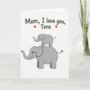Sweet Elephant Mom Love Card