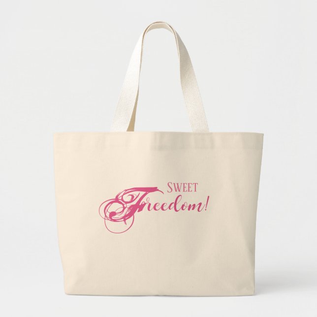 Sweet Freedom! Jumbo Tote (Pink) (Front)