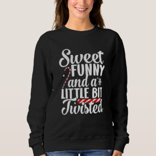 Sweet Funny And Twisted Shirt Candy Canes Christma