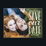 Sweet Hand Lettered Typography Photo Save the Date Announcement Postcard<br><div class="desc">This rustic,  whimsical photo save the date post card features the text "Save our date" written in a lovely,  hand-lettered-style typography. The design overlays a full-bleed photograph. Customise with your wedding details and favourite photo.</div>