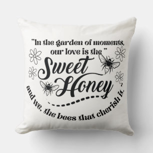 sweet honey quote cushion