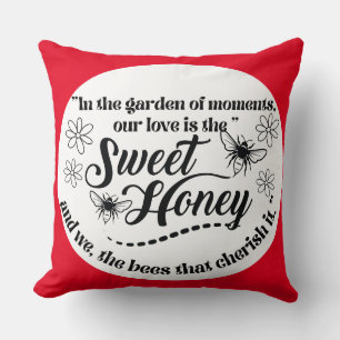 sweet honey quote  cushion