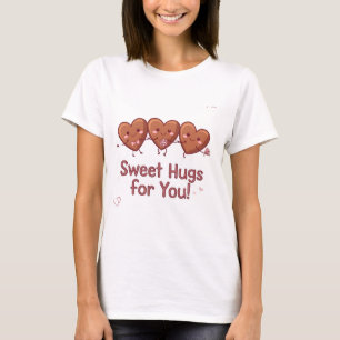 Sweet Hugs for You – Cute Valentine’s Day T-Shirt