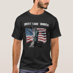Sweet Land Murica Patriotic American Patriotism US T-Shirt