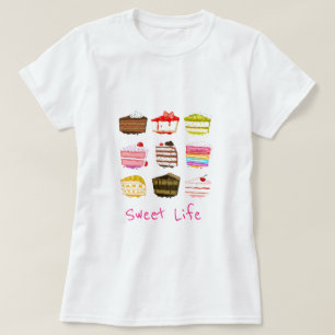 Sweet life slogan cute cake colourful cream T-Shirt