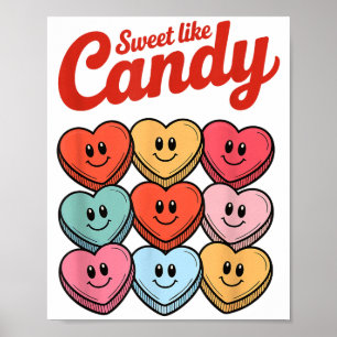 Sweet Like Candy Cute Candy Heart Valentine Love G Poster