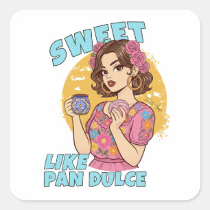 Sweet like Pan Dulce Conchas & Cafecito  Square Sticker