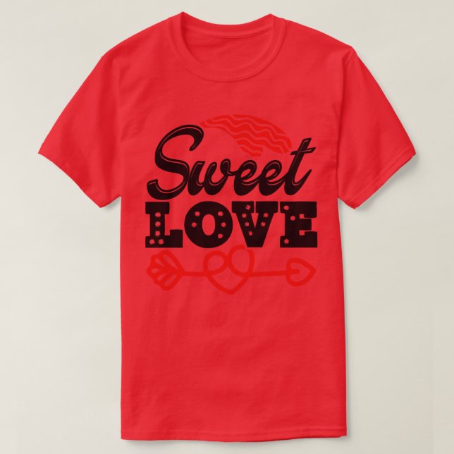 Sweet LOVE T-Shirt (Design Front)