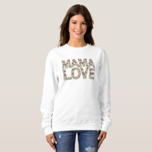 Sweet Mama Love Heartwarming  Sweatshirt