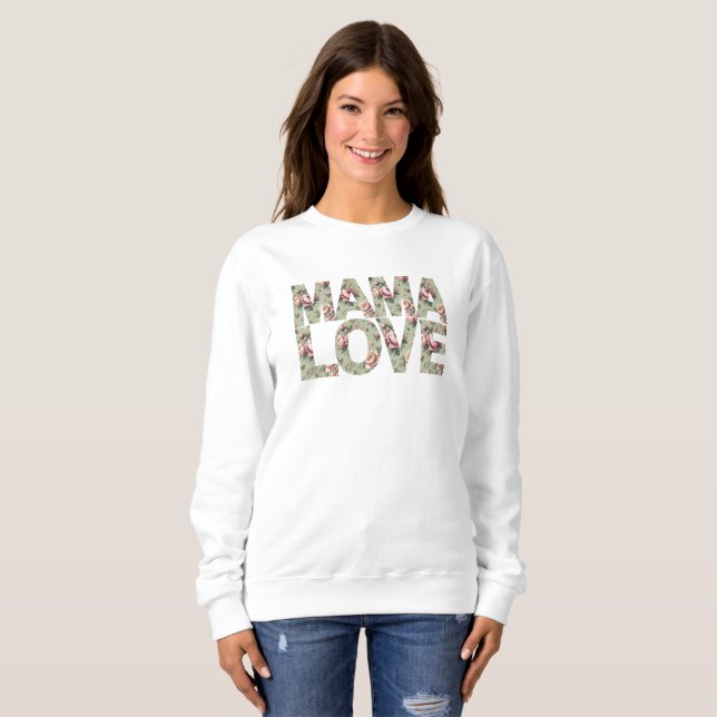 Sweet Mama Love Heartwarming  Sweatshirt (Front Full)