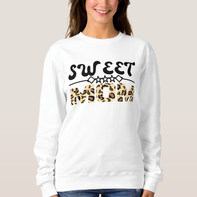 SWEET MOM. SWEATSHIRT (Front)