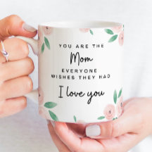 Sweet Mother's Day Gift Coffee Mug