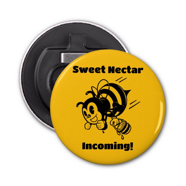Sweet Nectar Incoming! Busy Bee Buckets Cartoon Bottle Opener (Front)