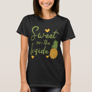 Sweet On The Inside Pineapple Lover Tropical Fruit T-Shirt