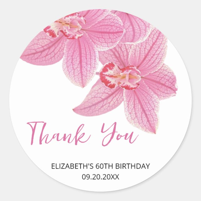 Sweet Pink Orchid Floral Birthday Thank You Classic Round Sticker (Front)