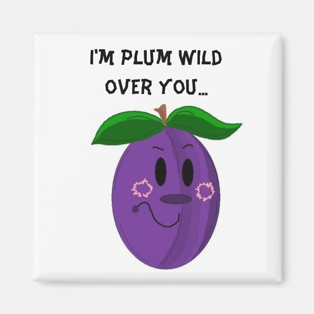 Sweet Plum Fruit Saying Magnet (Front)