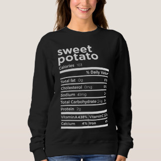 Sweet Potato Nutrition Facts Funny Thanksgiving Co Sweatshirt