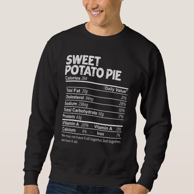 Sweet Potato Pie Nutrition Facts  Thanksgiving Sweatshirt (Front)