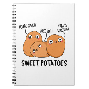 Sweet Potatoes Cute Food Pun Notebook