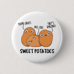 Sweet Potatoes Funny Food Pun  6 Cm Round Badge
