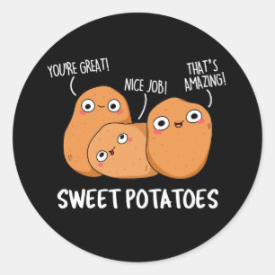 Sweet Potatoes Funny Food Pun Classic Round Sticker