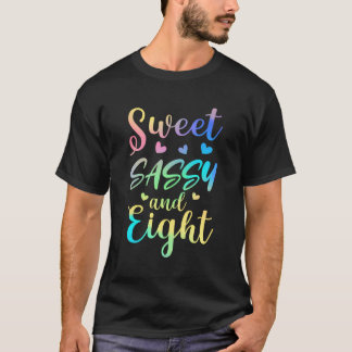 Sweet Sassy And Eight Girl'S Birthday Tie Dye 8Th T-Shirt