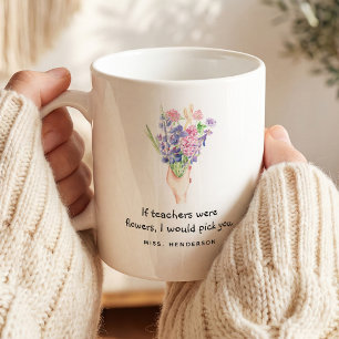Sweet Sentimental Floral Teacher Appreciation Coffee Mug